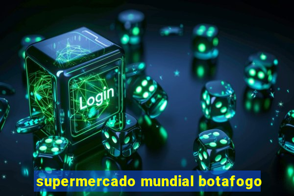 supermercado mundial botafogo